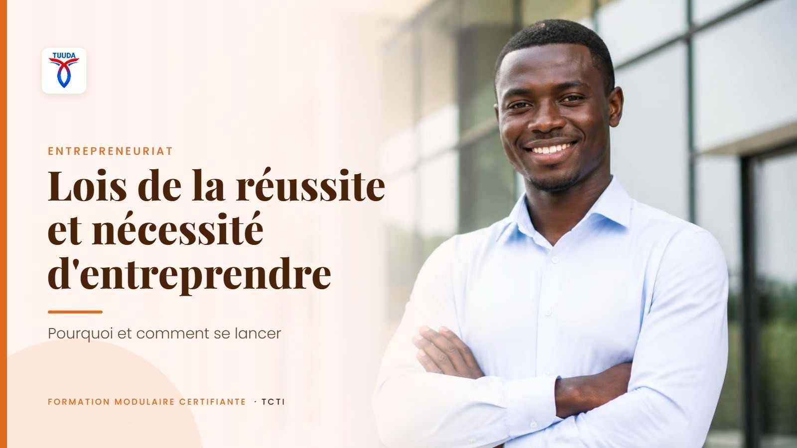 Lois de la réussite et nécessité d'entreprendre