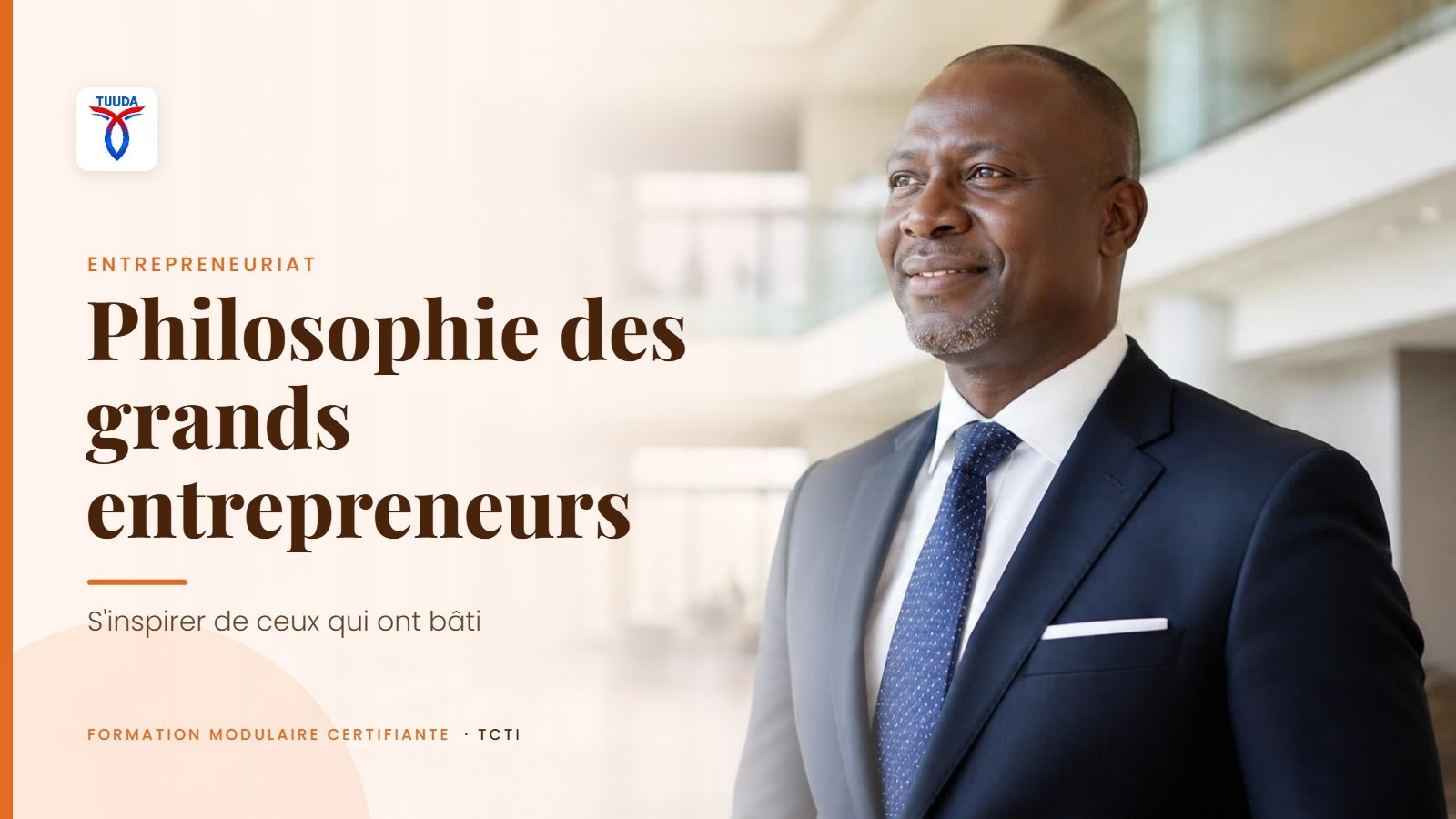 Philosophie des grands entrepreneurs